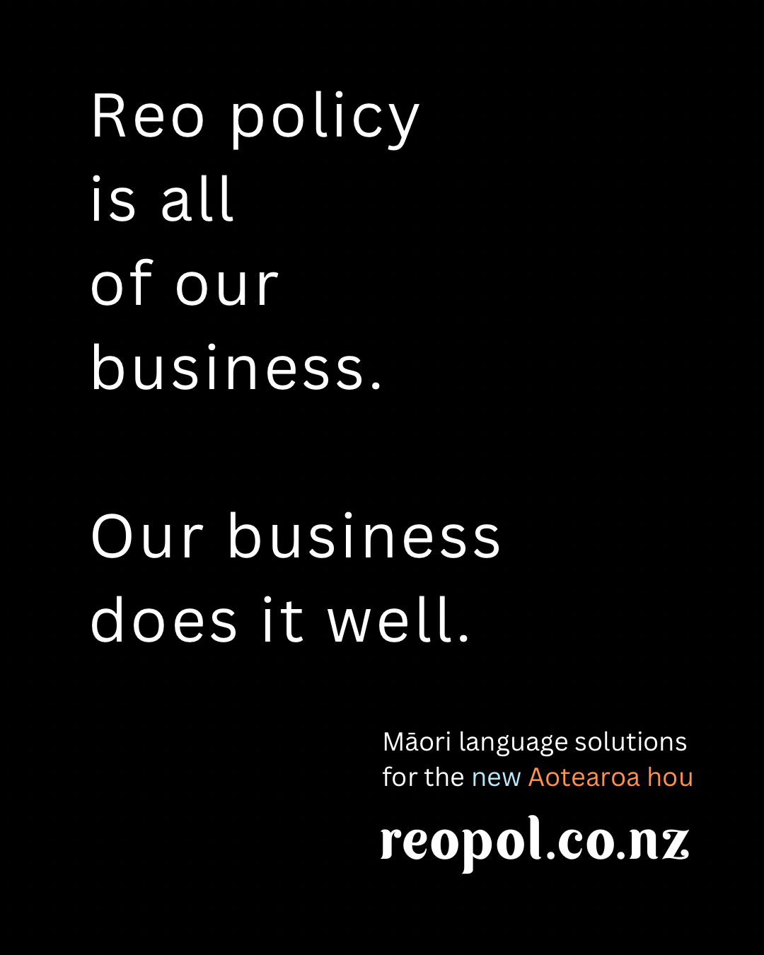He pānui whakatairanga mō ReoPol, he kupu kei te papa kikorangi e mea ana 'where iwi trusts put their reo trust.' Kei te taha matau ngā kupu e mea nei 'Reo policy for the new Aotearoa hou.'